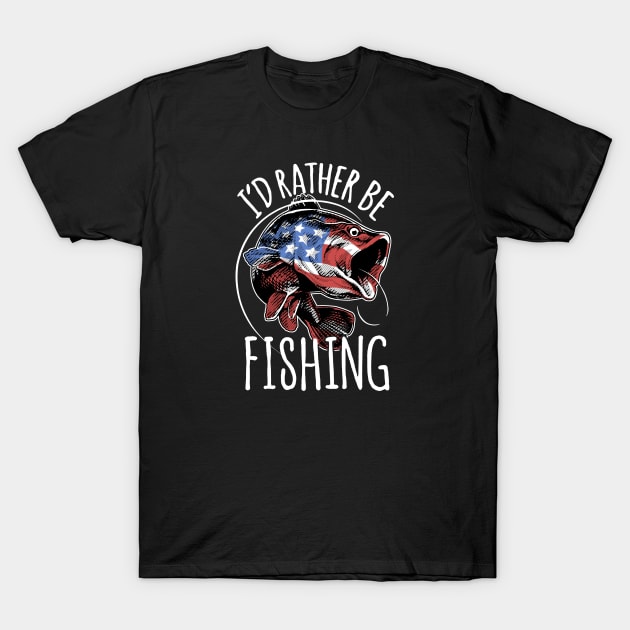 I'D RATHER BE FISHING T-Shirt by EndeConcept